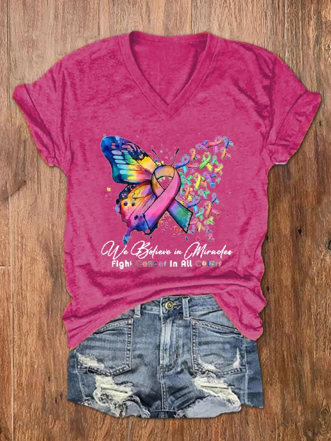 Women's Cancer Butterfly Ribbon We Believe in Miracles Fight In All Color Print V-Neck T-Shirt