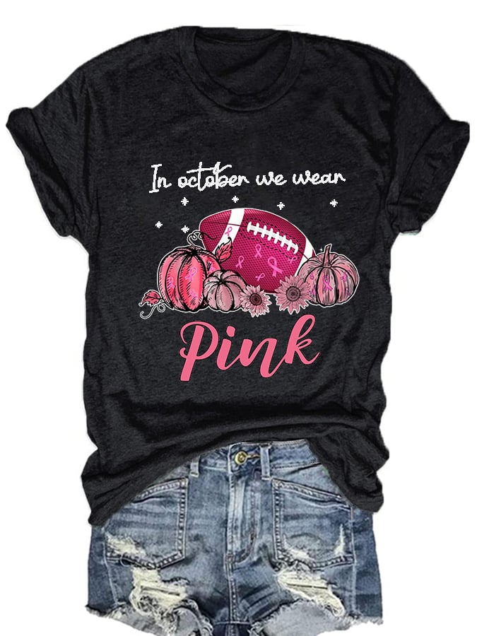 Women'S In october we wear pink Breast Cancer Awareness Print T-Shirt