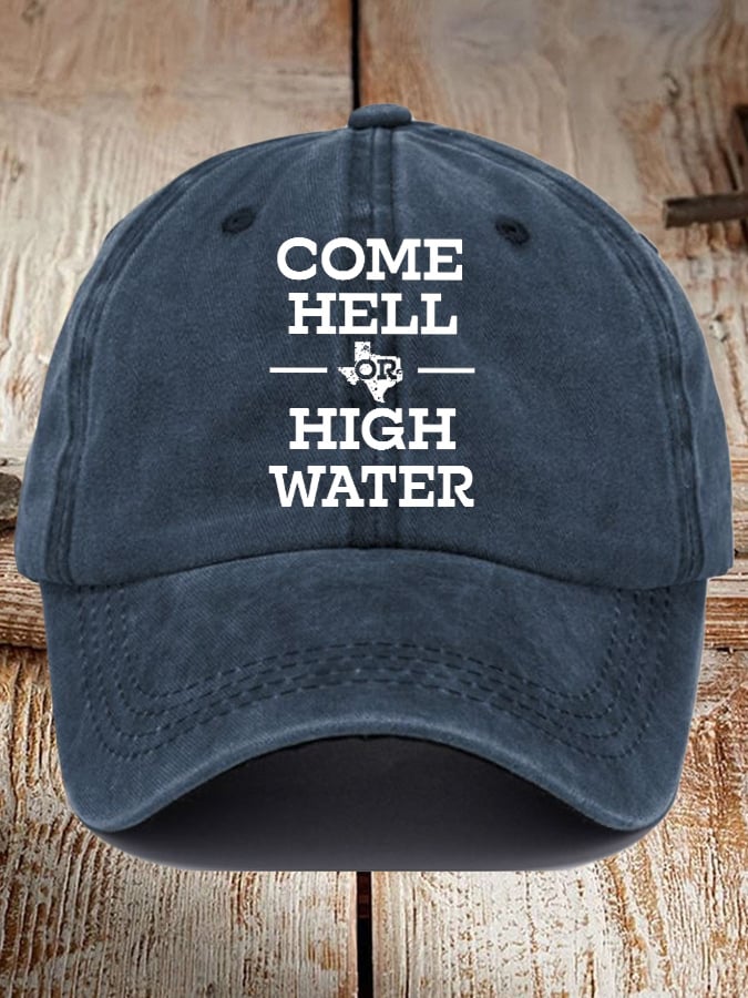 🙏💔Join us in praying for Texas.🙏Retro Texas Strong Come Hell Or High Water Print Baseball Cap