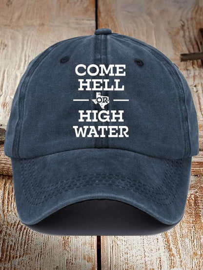 🙏💔Join us in praying for Texas.🙏Retro Texas Strong Come Hell Or High Water Print Baseball Cap