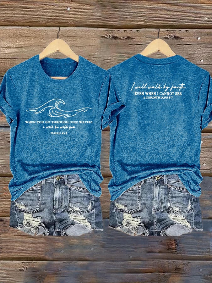 🙏💔Join us in praying for Texas.🙏Women's When You Go Through Deep Waters, I Will Be With You. Isaiah 43:2  Faith Printed T-Shirts