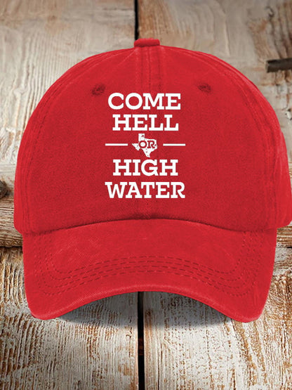 🙏💔Join us in praying for Texas.🙏Retro Texas Strong Come Hell Or High Water Print Baseball Cap