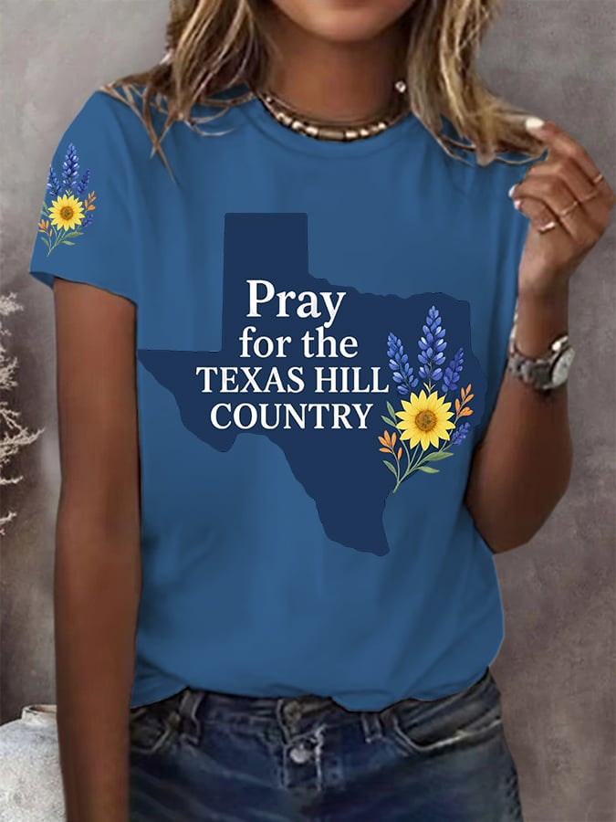 🙏💔Join us in praying for Texas.🙏Women's Pray For The Texas Hill Country Print Round Neck T-Shirt