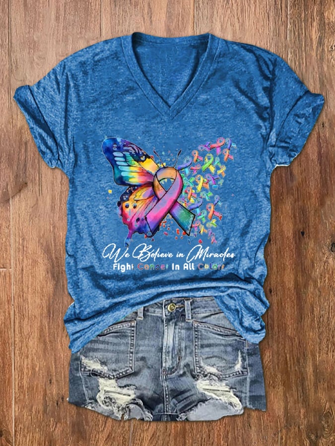 Women's Cancer Butterfly Ribbon We Believe in Miracles Fight In All Color Print V-Neck T-Shirt