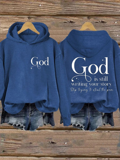 Women's God Is Still Writing Your Story Print Hoodie