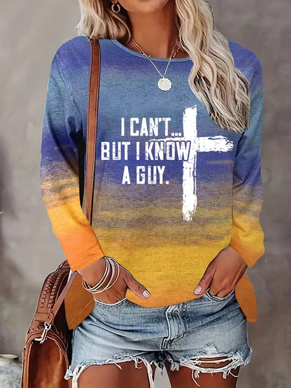Women's I Can't But I Know A Guy Jesus Long Sleeve T-Shirt