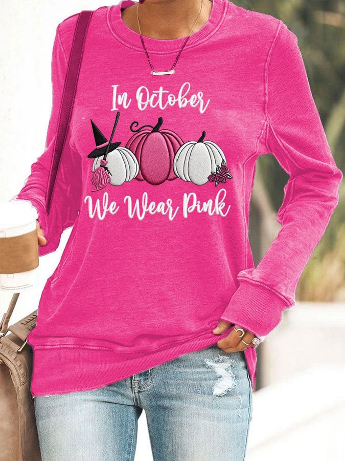 Women's Breast Cancer Awareness In October We Were Pink Printed Sweatshirt
