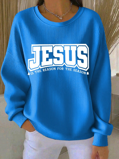 Women's Jesus Is The Reason For The Season  Printed Sweatshirts